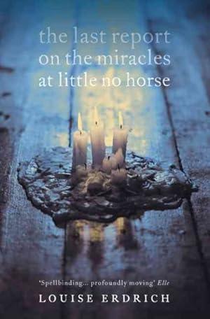 Imagen del vendedor de Last Report on the Miracles at Little No Horse a la venta por GreatBookPrices