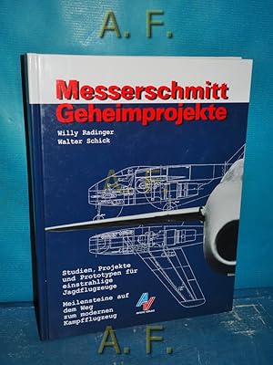 Seller image for Messerschmitt-Geheimprojekte. for sale by Antiquarische Fundgrube e.U.