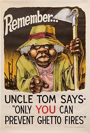 Remember . Uncle Tom Says- "Only You Can Prevent Ghetto Fires" (Original poster, 1967)
