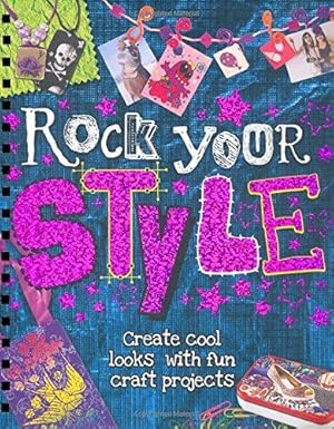 Bild des Verkufers fr Rock Your Style (The Great Big Book of): Create Cool Looks With Fun Craft Projects zum Verkauf von WeBuyBooks