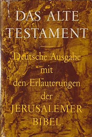 Bild des Verkufers fr Das Alte Testament Deutsche Ausgabe mit den Erluterungen der Jerusalemer Bibel zum Verkauf von Leipziger Antiquariat