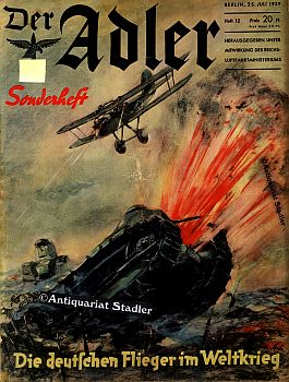 Der Adler. Illustrierte Luftwaffenzeitschrift. Heft 12, 25. Juli 1939. Sonderheft.
