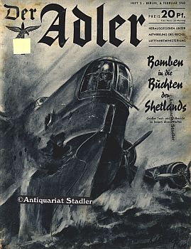 Der Adler. Illustrierte Luftwaffenzeitschrift. Heft 3, 6. Februar 1940.