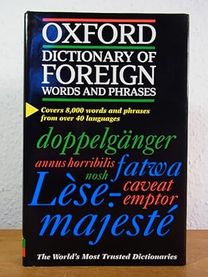 The Oxford Dictionary of foreign Words and Phrases