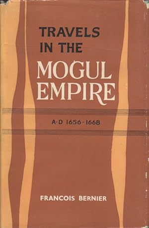 Bild des Verkufers fr Travels in the Mogul Empire. A.D 1656-1668. zum Verkauf von Asia Bookroom ANZAAB/ILAB