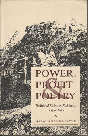 Immagine del venditore per Power, Profit & Poetry. Traditional Society in Kathiawar, Western India. venduto da Asia Bookroom ANZAAB/ILAB