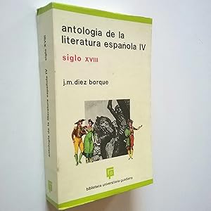 Bild des Verkufers fr Antologa de la literatura espaola, IV. Siglo XVIII zum Verkauf von MAUTALOS LIBRERA