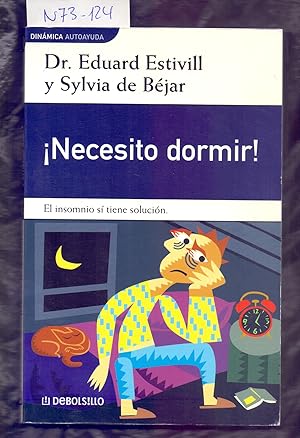 Seller image for NECESITO DORMIR! - EL INSOMNIO SI TIENE SOLUCION for sale by Libreria 7 Soles