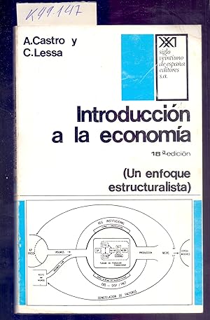 Seller image for INTRODUCCION A LA ECONOMIA, UN ENFOQUE ESTRUCTURALISTA for sale by Libreria 7 Soles