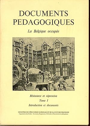 Documents pédagogiques : La belgique occupée, tome 1 et 2