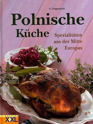 Seller image for Polnische Kche. Spezialitten aus der Mitte Europas. for sale by Antiquariat & Buchhandlung Rose