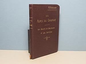 Les Alpes du Dauphiné. 1er volume. Les massifs de Belledonne et des Sept-Laux