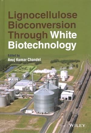 Seller image for Lignocellulose Bioconversion Through White Biotechnology for sale by GreatBookPricesUK