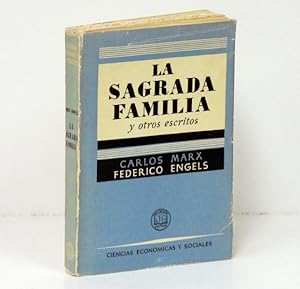 Imagen del vendedor de La sagrada familia y otros escritos filosficos de la primera poca. Trad. de Wenceslao Roces. a la venta por Librera Berceo (Libros Antiguos)