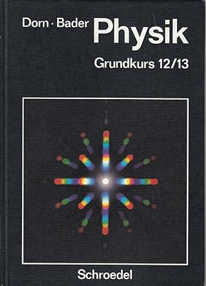 Bild des Verkufers fr Physik. Grundkurs 12/13. zum Verkauf von Die Buchgeister