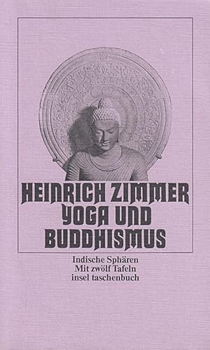 Bild des Verkufers fr Yoga und Buddhismus. Indische Sphren zum Verkauf von Die Buchgeister