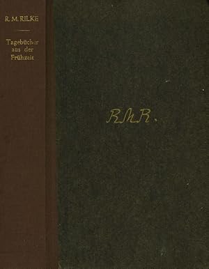 Tagebücher aus der Frühzeit. Hrsg. (mit Vorw. u. Erläuterungen) von Ruth Sieber-Rilke u. Carl Sie...