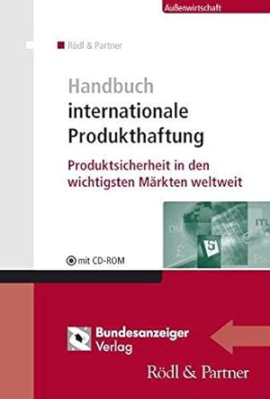 Bild des Verkufers fr Handbuch Internationale Produkthaftung: Produktsicherheit in den wichtigsten Mr zum Verkauf von Die Buchgeister