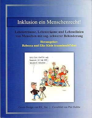 Bild des Verkufers fr Inklusion ein Menschenrecht. Lebenstrume, Lebensrume und Lebenslinien von Menschen mit sog. schwerer Behinderung zum Verkauf von Bchergalerie Westend