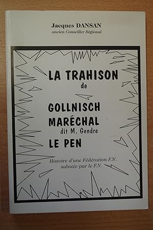 La Trahison de Gollnisch Maréchal dit M. Gendre Le Pen