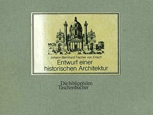 Bild des Verkufers fr Entwurf einer historischen Architektur. Faksimile-Nachdruck der Ausgabe 1721 mit einem Nachwort von Harald Keller. (= Die bibliophilen Taschenbcher 18). zum Verkauf von ANTIQUARIAT MATTHIAS LOIDL