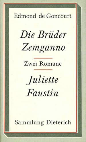 Seller image for Die Brder Zemganno. Juliette Faustin. Zwei Romane. bertr. u. Vorworte von Martina Grlitz. Nachwort von Herbert Khn. (= Sammlung Dieterich 408). for sale by ANTIQUARIAT MATTHIAS LOIDL