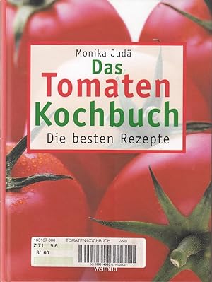 Bild des Verkufers fr Das Tomaten Kochbuch zum Verkauf von Die Buchgeister