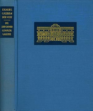Die Dresdener Gemäldegalerie. (= Knaurs Galerien der Welt).