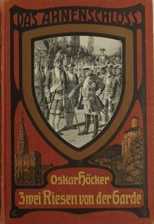 Seller image for Zwei Riesen von der Garde ? Kulturgeschichtliche Erzhlung aus der Teit des Zopf for sale by Die Buchgeister