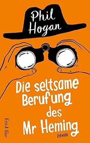 Imagen del vendedor de Die seltsame Berufung des Mr Heming a la venta por Die Buchgeister