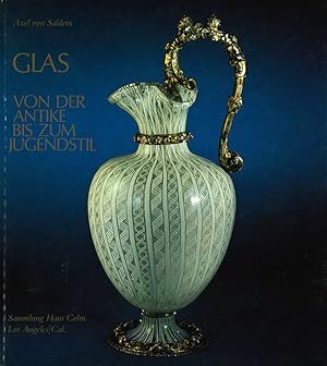 Glas von der Antike bis zum Jugendstil. Sammlung Hans Cohn, Los Angeles. Ausstellung. (Texte deut...