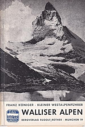 Seller image for Walliser Alpen - Eine Auswahl der beliebtesten Anstiege auf die Walliser Viertau for sale by Die Buchgeister