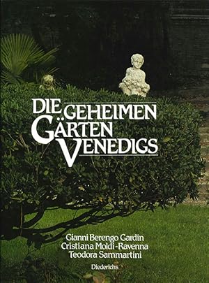 Die geheimen Gärten Venedigs. Fotos von Gianni Berengo Gardin.