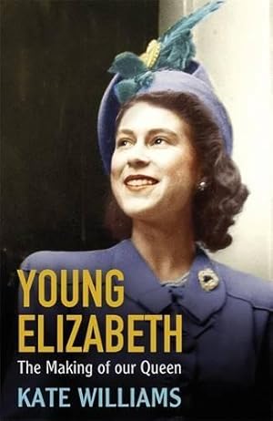 Immagine del venditore per Young Elizabeth: The Making of our Queen venduto da WeBuyBooks