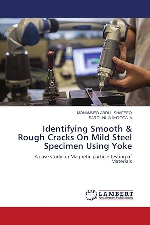 Seller image for Identifying Smooth & Rough Cracks On Mild Steel Specimen Using Yoke for sale by moluna