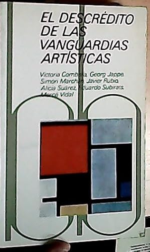 Bild des Verkufers fr El descrdito de las vanguardias artsticas zum Verkauf von Librera La Candela