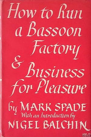 Imagen del vendedor de How to run a Bassoon Factory & Business for Pleasure a la venta por Klondyke