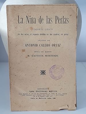 La niña de las perlas. Sainete lírico en dos actos; el segundo dividido en dos cuadros; en prosa.