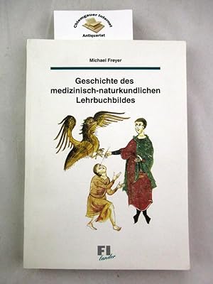 Geschichte des medizinisch-naturkundlichen Lehrbuchbildes im Rahmen der Unterrichtsentwicklung.