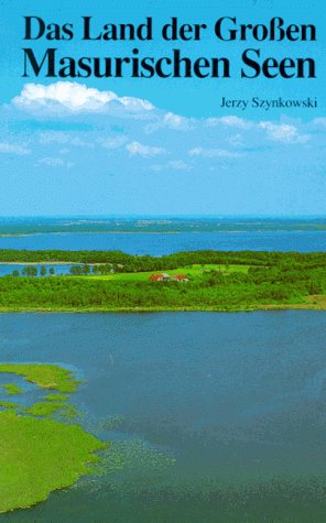 Bild des Verkufers fr Das Land der grossen Masurischen Seen. zum Verkauf von Allguer Online Antiquariat