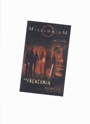 Immagine del venditore per MILLENNIUM Series: The Frenchman: A Novel -by Elizabeth Hand -a Signed Copy ( Created By Chris Carter / TV Tie-In Edition ) venduto da Leonard Shoup