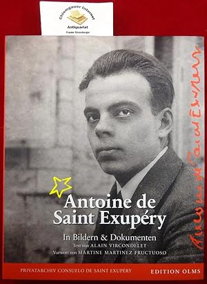 Bild des Verkufers fr Antoine de Saint Exupry in Bildern und Dokumenten. Privatarchiv Consuelo de Saint Exupry. Alain Vircondelet. Mit einem Vorwort von Martine Martinez Fructuoso. [bersetzung : Stefanie Kuballa-Cottone] zum Verkauf von Chiemgauer Internet Antiquariat GbR