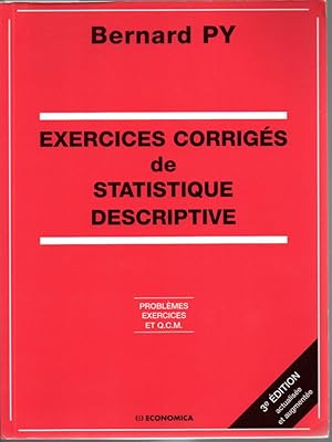 Exercices corrigés de statistique descriptive. Problèmes, exercices et Q.C.M.