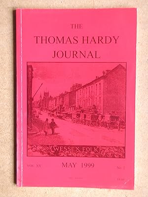 Seller image for The Thomas Hardy Journal. Volume XV. Number 2. May 1999. for sale by N. G. Lawrie Books