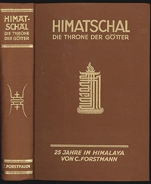 Bild des Verkufers fr Himatschal. Die Throne der Gtter. 25 Jahre im Himalaya. zum Verkauf von Antiquariat Burgverlag