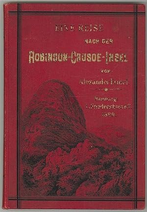 Bild des Verkufers fr Eine Reise nach der Robinson-Crusoe-Insel. zum Verkauf von Antiquariat Burgverlag