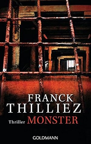 Seller image for Monster : Thriller. Franck Thilliez. Aus dem Franz. von Eliane Hagedorn und Bettina Runge / Goldmann ; 47763 for sale by Antiquariat Buchhandel Daniel Viertel