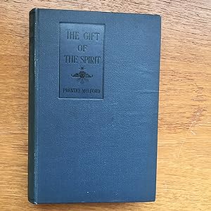 The Gift Of The Spirit A Selection From The Essays Of Prentice Mulford