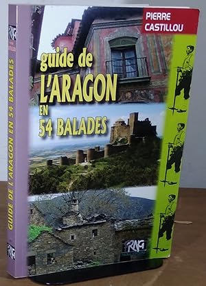 Imagen del vendedor de GUIDE DE L'ARAGON EN 54 BALADES a la venta por Livres 113