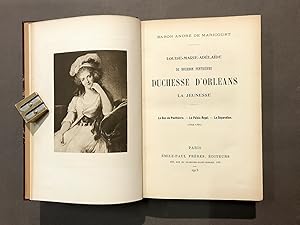 Louise-Marie-Adélaïde de Bourbon Penthièvre duchesse d'Orléans. La jeunesse. Le Duc de Penthièvre...